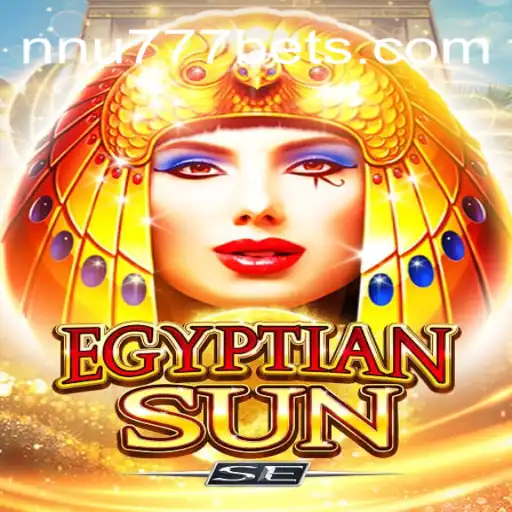 Exploring the Thrilling World of EgyptianSunSE and NNU777 Oficial Slots Brasil #1